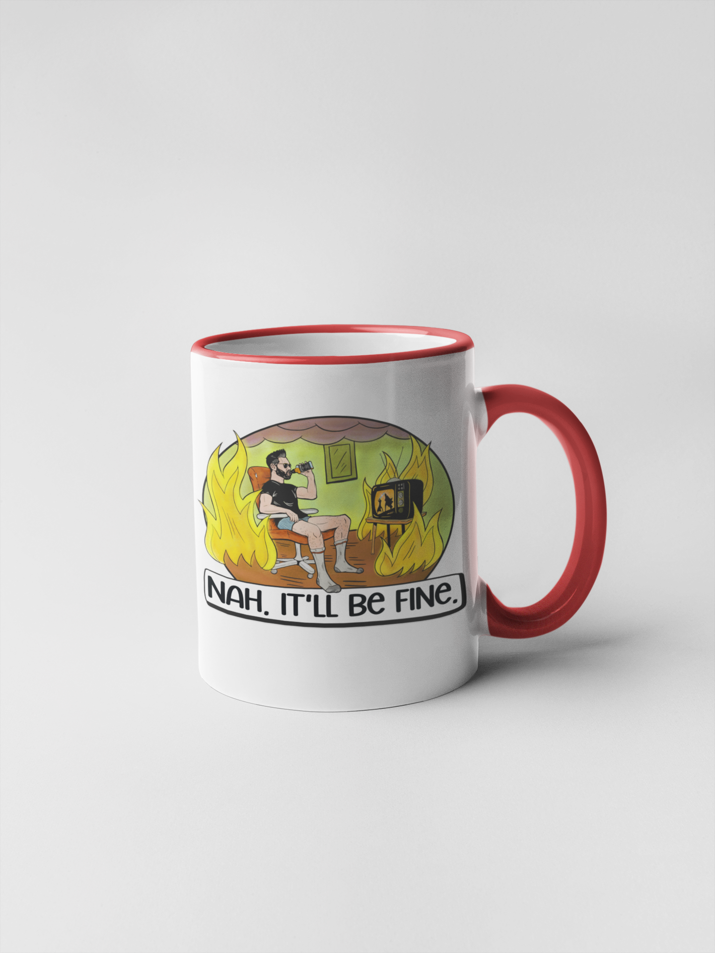 Nah, It'll Be Fine Mug